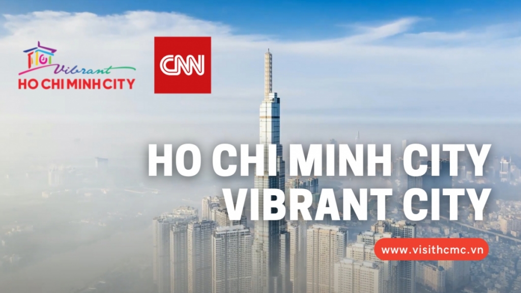 ទីក្រុង Ho Chi Minh ផ្សព្វផ្សាយទេសចរណ៍តាមទូរទស្សន៍ Ho Chi Minh CNN ជាលើកដំបូង